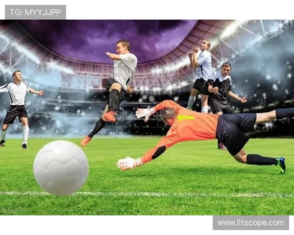 最新体育赛事比分分析与热点回顾:从足球到篮球的精彩瞬间全记录